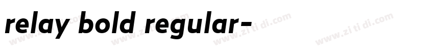 relay bold regular字体转换